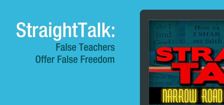 falsePreachersFalseFreedom