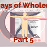 01-40 days wholeness - 5 healthy spirit